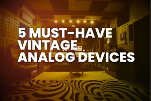 5 Must-Have Vintage Analog Devices - Blog Thumb