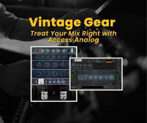 Image - Vintage Gear - Treat Your Mix Right with Access Analog